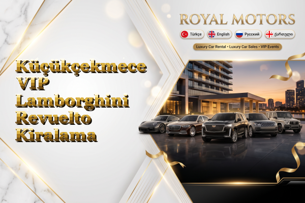 Küçükçekmece VIP Lamborghini Revuelto Kiralama