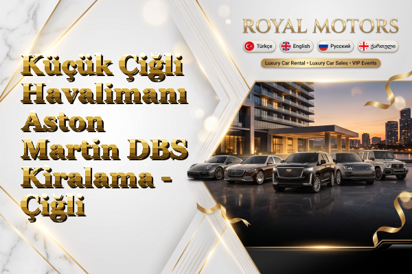 Küçük Çiğli Havalimanı Aston Martin DBS Kiralama - Çiğli