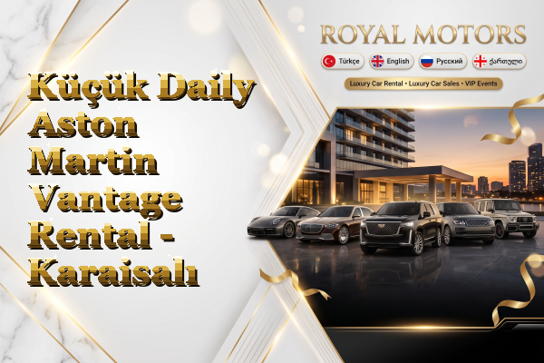 Küçük Daily Aston Martin Vantage Rental - Karaisalı