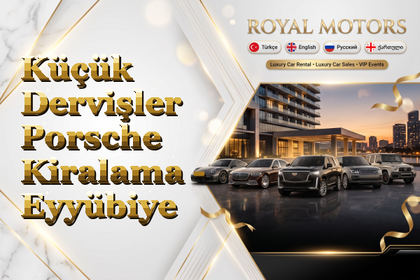 Küçük Dervişler Porsche Kiralama - Eyyübiye