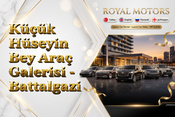 Küçük Hüseyin Bey Araç Galerisi - Battalgazi