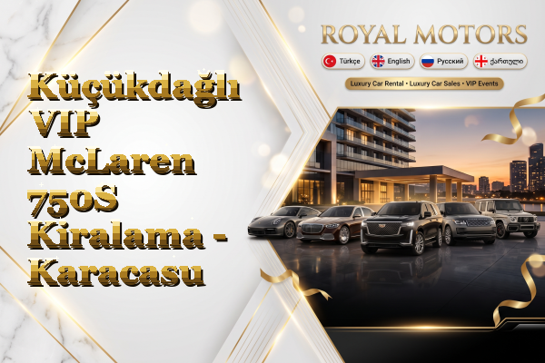 Küçükdağlı VIP McLaren 750S Kiralama - Karacasu