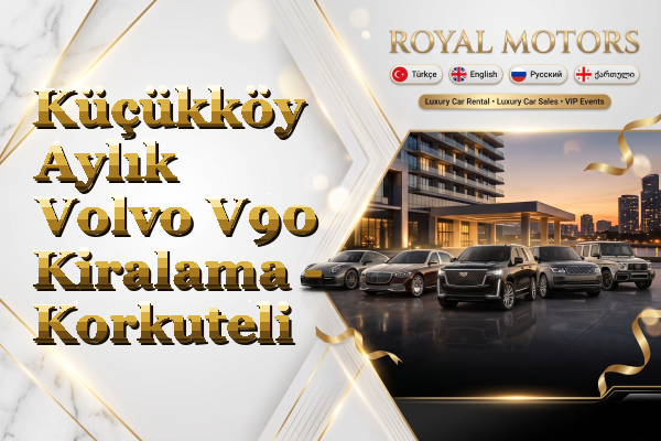 Küçükköy Aylık Volvo V90 Kiralama - Korkuteli