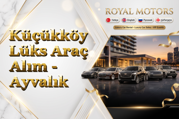 Küçükköy Lüks Araç Alım - Ayvalık