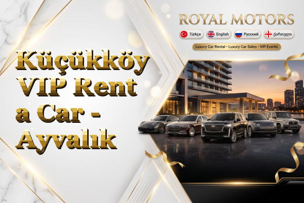 Küçükköy VIP Rent a Car - Ayvalık