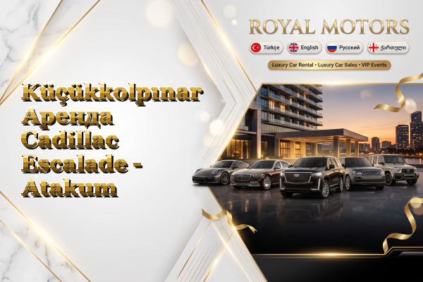 Küçükkolpınar Аренда Cadillac Escalade - Atakum