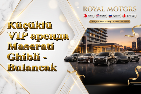 Küçüklü VIP аренда Maserati Ghibli - Bulancak