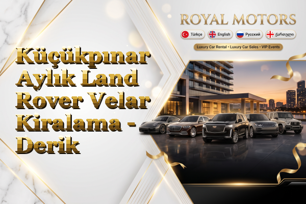 Küçükpınar Aylık Land Rover Velar Kiralama - Derik