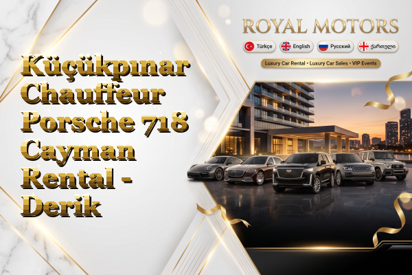 Küçükpınar Chauffeur Porsche 718 Cayman Rental - Derik