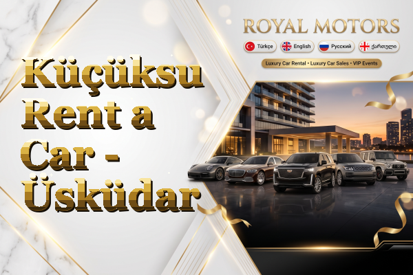 Küçüksu Rent a Car - Üsküdar