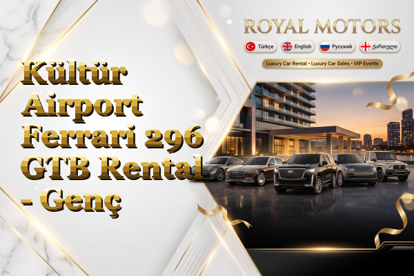 Kültür Airport Ferrari 296 GTB Rental - Genç