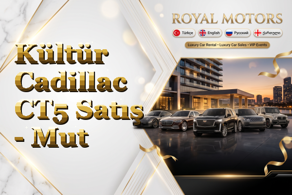 Kültür Cadillac CT5 Satış - Mut