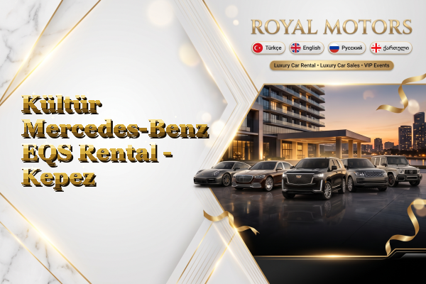 Kültür Mercedes-Benz EQS Rental - Kepez