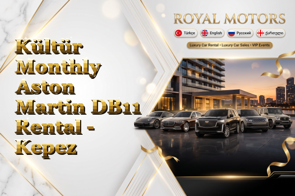Kültür Monthly Aston Martin DB11 Rental - Kepez