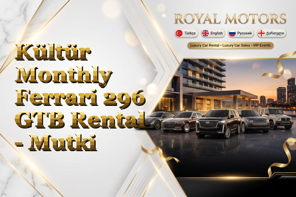 Kültür Monthly Ferrari 296 GTB Rental - Mutki