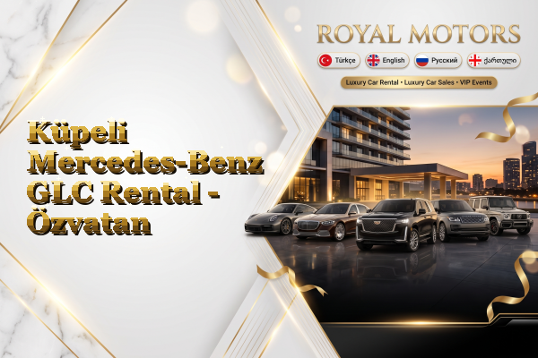 Küpeli Mercedes-Benz GLC Rental - Özvatan