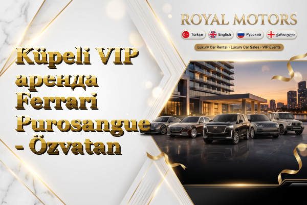 Küpeli VIP аренда Ferrari Purosangue - Özvatan