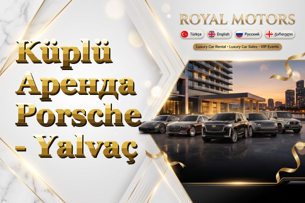 Küplü Аренда Porsche - Yalvaç
