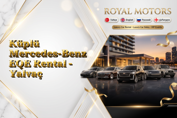 Küplü Mercedes-Benz EQE Rental - Yalvaç