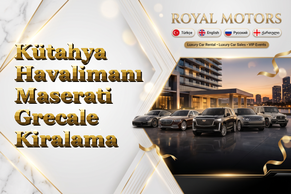 Kütahya Havalimanı Maserati Grecale Kiralama