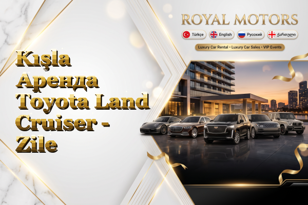 Kışla Аренда Toyota Land Cruiser - Zile