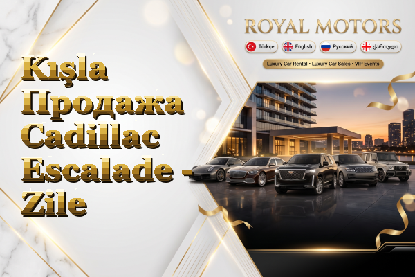 Kışla Продажа Cadillac Escalade - Zile