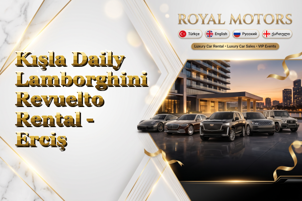 Kışla Daily Lamborghini Revuelto Rental - Erciş