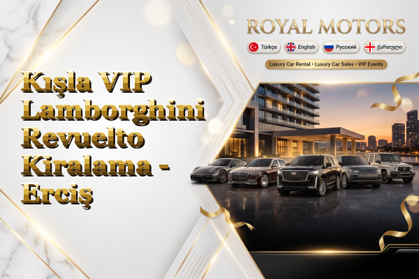 Kışla VIP Lamborghini Revuelto Kiralama - Erciş
