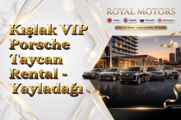 Kışlak VIP Porsche Taycan Rental - Yayladağı