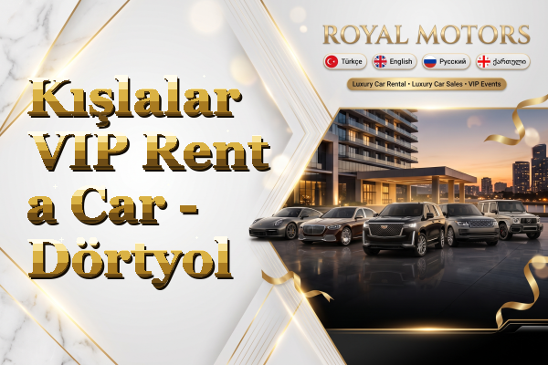 Kışlalar VIP Rent a Car - Dörtyol