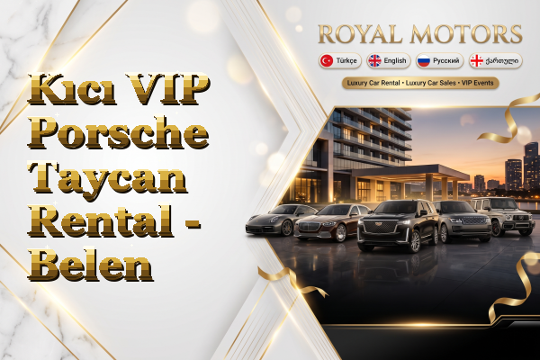 Kıcı VIP Porsche Taycan Rental - Belen