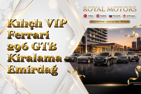Kılıçlı VIP Ferrari 296 GTB Kiralama - Emirdağ