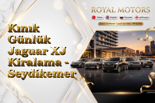 Kınık Günlük Jaguar XJ Kiralama - Seydikemer