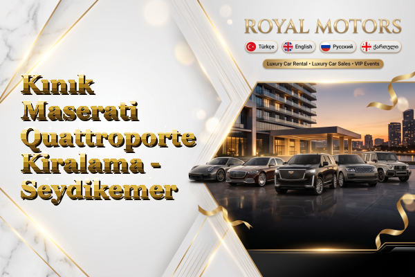 Kınık Maserati Quattroporte Kiralama - Seydikemer
