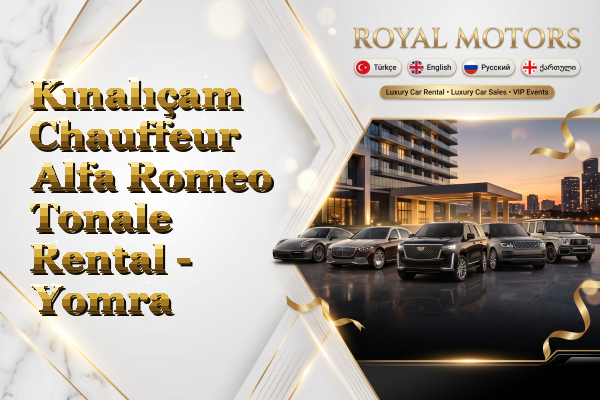 Kınalıçam Chauffeur Alfa Romeo Tonale Rental - Yomra