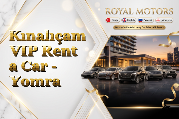 Kınalıçam VIP Rent a Car - Yomra