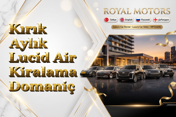 Kırık Aylık Lucid Air Kiralama - Domaniç