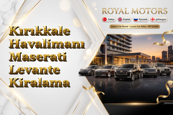 Kırıkkale Havalimanı Maserati Levante Kiralama