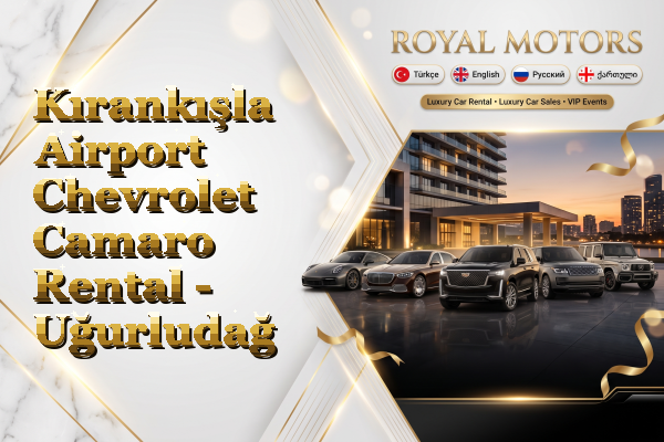 Kırankışla Airport Chevrolet Camaro Rental - Uğurludağ
