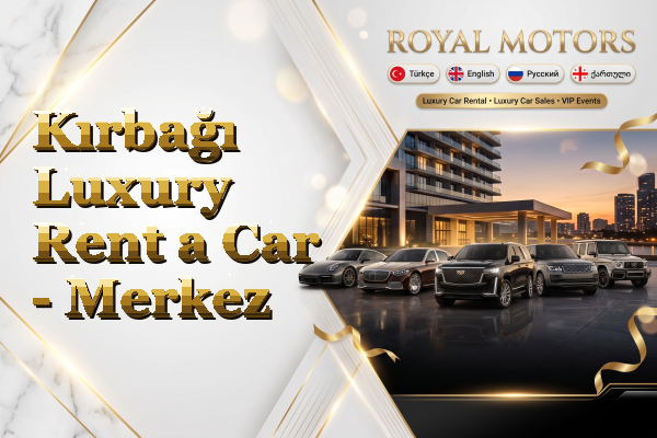 Kırbağı Luxury Rent a Car - Merkez