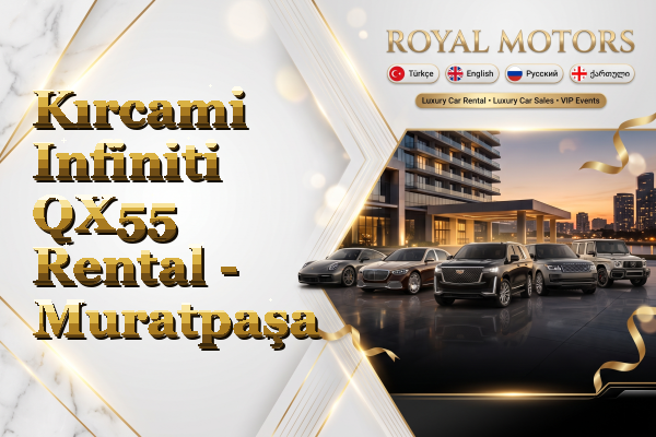 Kırcami Infiniti QX55 Rental - Muratpaşa