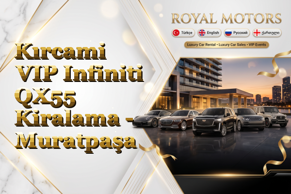 Kırcami VIP Infiniti QX55 Kiralama - Muratpaşa