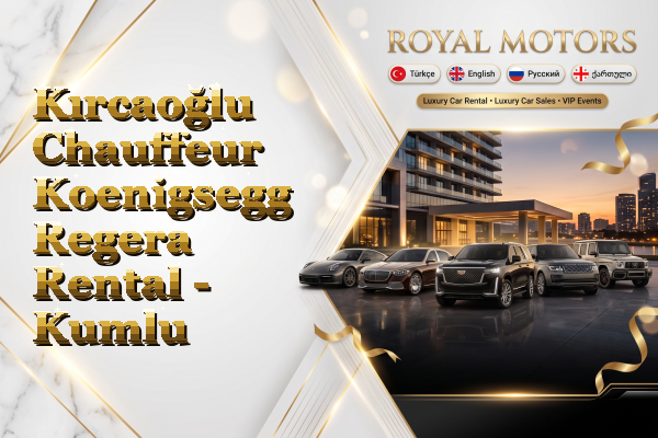 Kırcaoğlu Chauffeur Koenigsegg Regera Rental - Kumlu