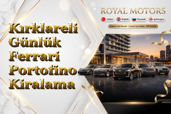 Kırklareli Günlük Ferrari Portofino Kiralama