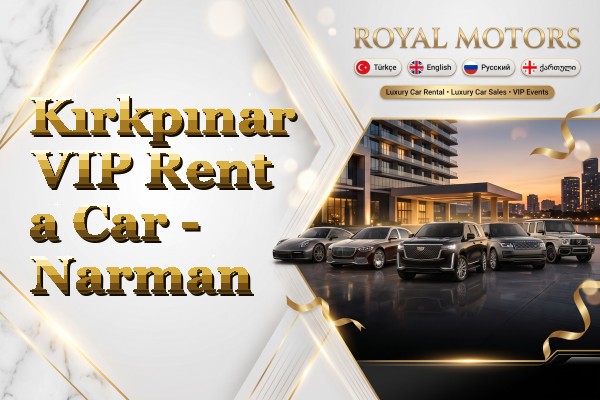 Kırkpınar VIP Rent a Car - Narman