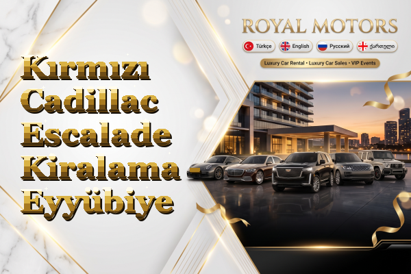 Kırmızı Cadillac Escalade Kiralama - Eyyübiye