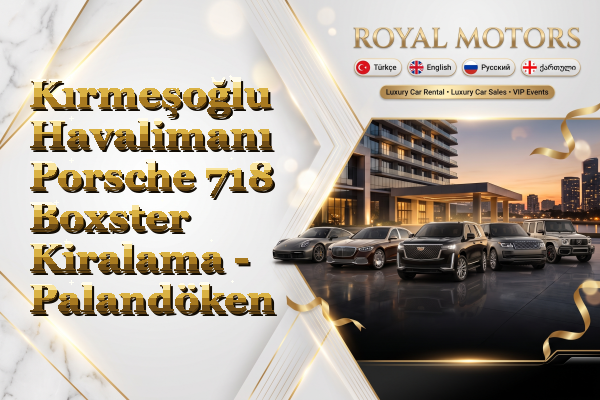 Kırmeşoğlu Havalimanı Porsche 718 Boxster Kiralama - Palandöken