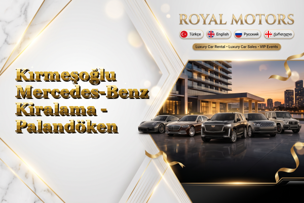 Kırmeşoğlu Mercedes-Benz Kiralama - Palandöken