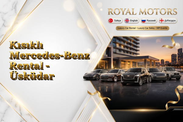 Kısıklı Mercedes-Benz Rental - Üsküdar