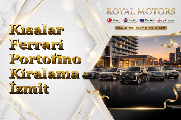 Kısalar Ferrari Portofino Kiralama - İzmit